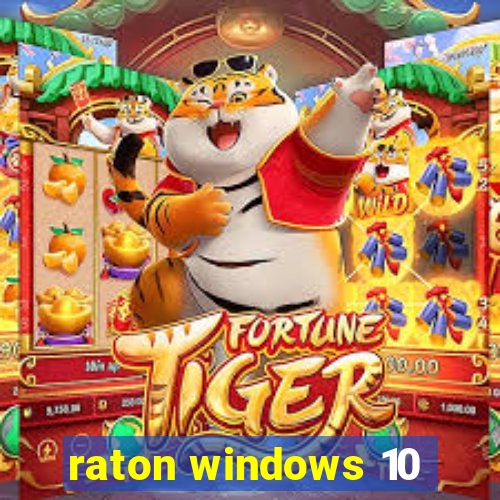 raton windows 10